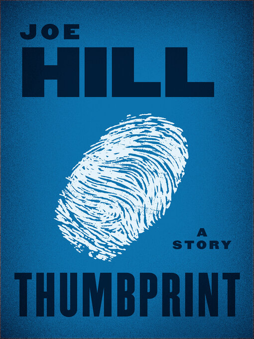 Title details for Thumbprint by Joe Hill - Wait list